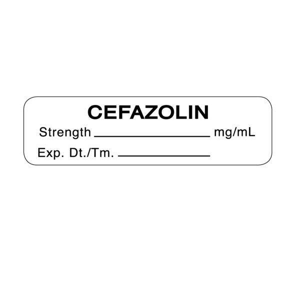 Cefazolin Strength mg/mL Dt._Tm._:_Init._ 1/2"x1-1/2" White w/Blk